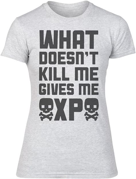 What Doesnt Kill Me Gives Me Xp Womens T Shirt Xx Large