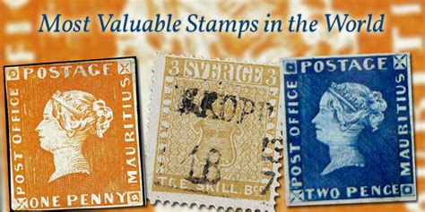 Some Of The Most Valuable Stamps In The World Stamp Auction