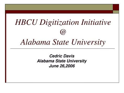 Ppt Hbcu Digitization Initiative Alabama State University