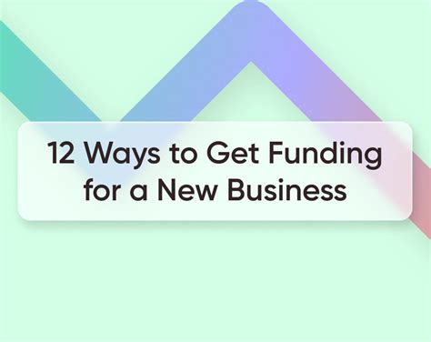 12 Effective Ways To Get Funding For A New Business In 2023
