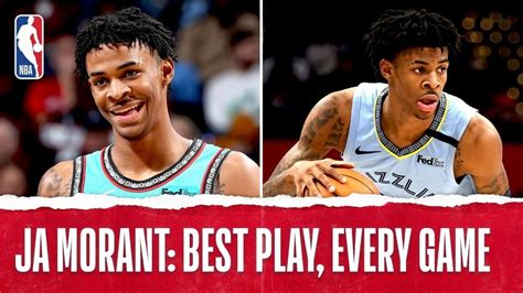 Ja Morants Best Plays From Every Game