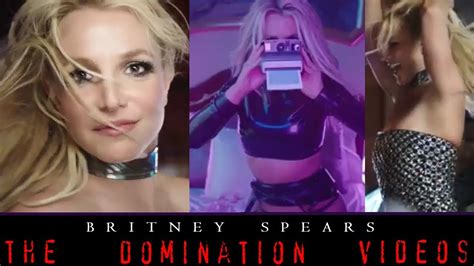 Britney Spears The Domination Videos Youtube