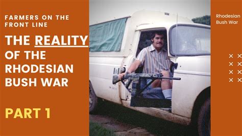 Part 1 The Reality Of The Rhodesian Bush War Youtube