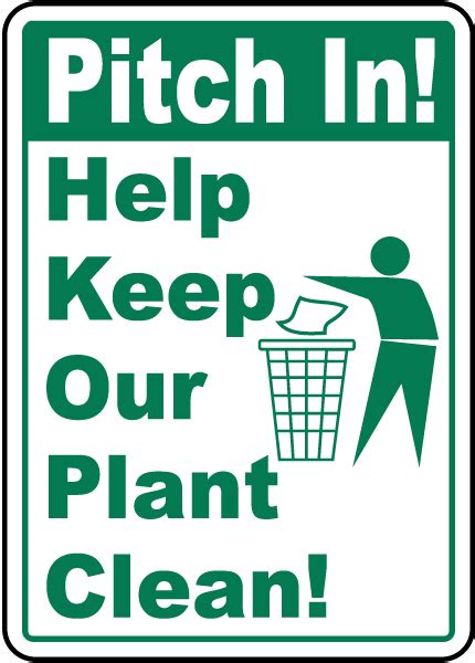 Pitch In Keep Our Plant Clean Sign Get 10 Off Now