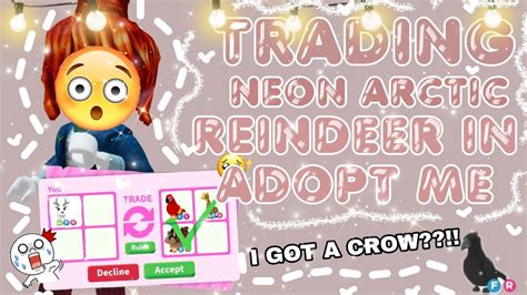 Trading Neon Arctic Reindeer In Adopt Me Elephiantsyt Youtube