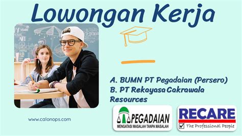 Banyak alasan mengapa orang ingin menjadi karyawan bumn. Lowongan Kerja BUMN PT Pegadaian (Persero) dan Lowongan ...