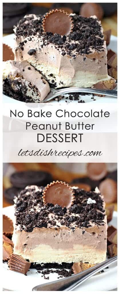 Chocolate Peanut Butter No Bake Dessert Lets Dish Recipes