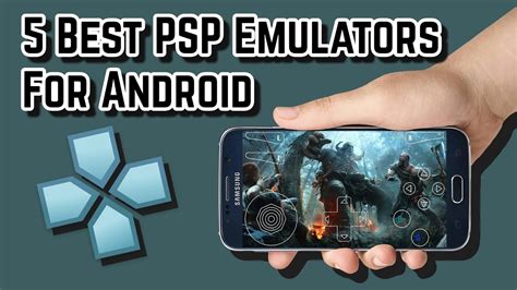 Top 5 Best Psp Emulators For Android Youtube