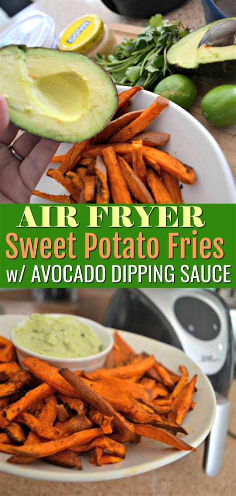 And it's super easy to make Air Fryer Sweet Potato Fries with Avocado Dipping Sauce ...