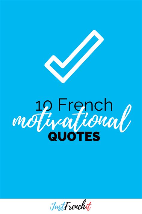 10 French Motivational Quotes 🌈 To Get Inspired Just French It