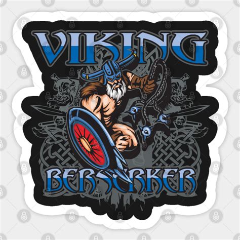 Viking Berserker Viking Sticker Teepublic
