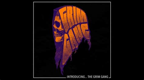 Grim Gang Introducing The Grim Gang Full Ep Youtube