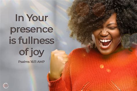 In Your Presence Is Fullness Of Joy Psalm 1611 Amp