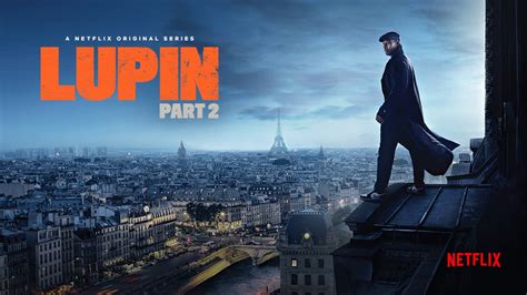 Lupin Season 1 Part 2 Arrives This June Official Trailer Released