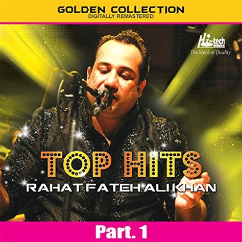 Top Hits Of Rahat Fateh Ali Khan Pt 1 By Rahat Fateh Ali Khan On