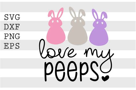 Love My Peeps Svg By Spoonyprint Thehungryjpeg