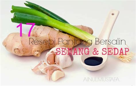 Bagi wanita yang menjalani pembedahan caesarean atau czer. 17 Resepi Berpantang Selepas Bersalin yang SENANG & SEDAP ...