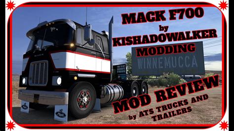 MACK TRUCKS F KISHADOWALKER YOUTUBE MOD REVIEW AMERICAN TRUCK SIMULATOR ATS TRUCKS AND