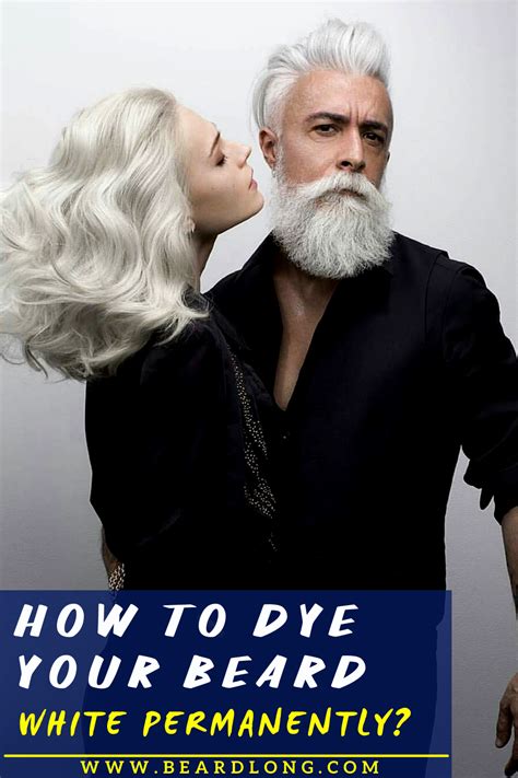 How To Dye Your Beard White Permanently White Hair Men Beard Colour Beard