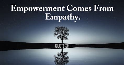 20 Empowerment Quotes Quoteish