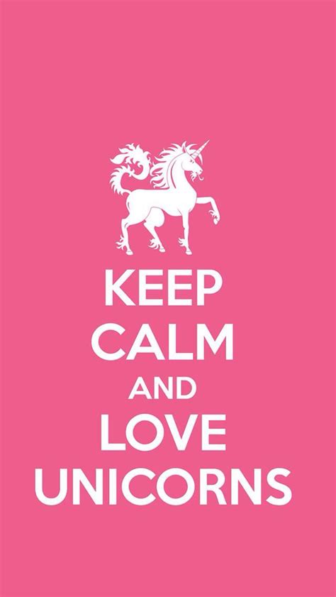 I Love Unicorns Calm Quotes Keep Calm Quotes Keep Calm