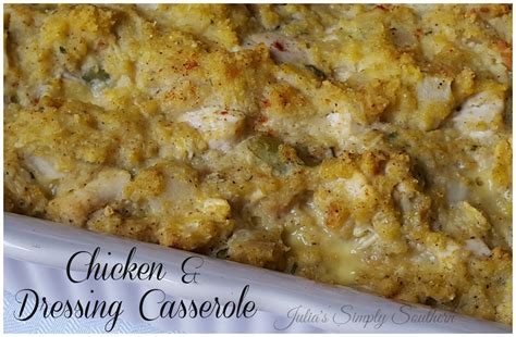 Maybe you would like to learn more about one of these? Julia's Simply Southern: Chicken & Dressing Casserole