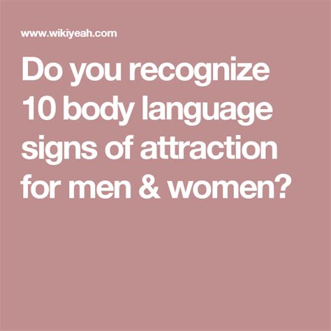 signs a girl is attracted to you body language signs a woman is attracted to you sexually