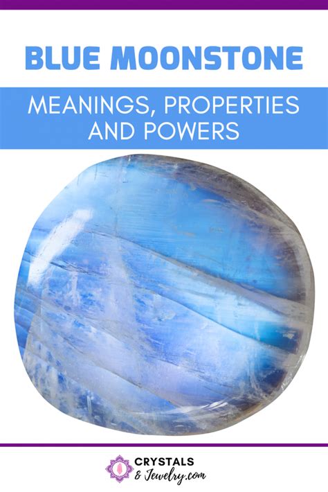 Blue Moonstone Meanings Properties And Powers The Complete Guide