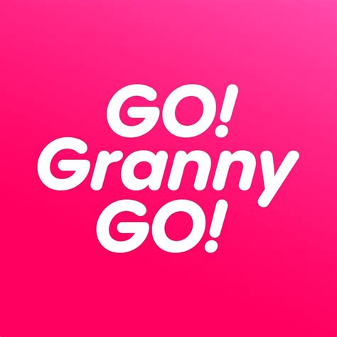 Go Granny Go
