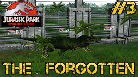 Jurassic Park Operation Genesis The Forgotten 3 The Return Of Trevor