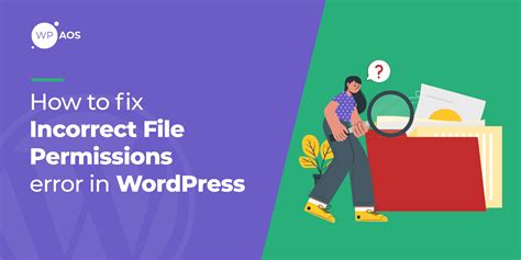 How To Fix Incorrect File Permissions Error In Wordpress Wpservices