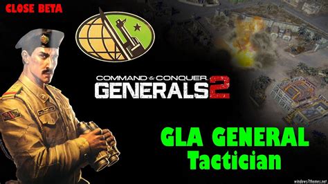 Gameplay Candc Generals 2 Beta Gla Tactician Youtube