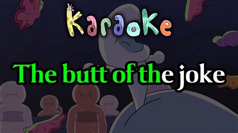 The Butt Of The Joke Centaurworld Karaoke Youtube