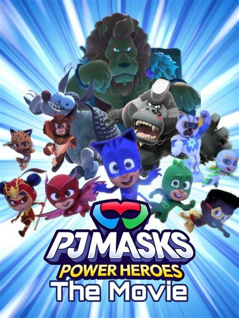 My Poster For Pj Masks Power Heroes The Movie Fandom