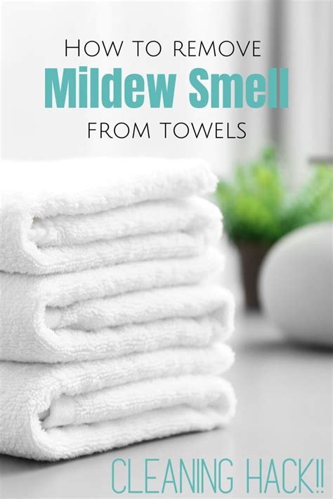 Just Say No To Stinky Towels Learn How To Remove Mildew Smell From