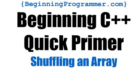 This post provides an overview of available methods to find an index of the first occurrence of an element in the array in c++. C++ Primer - Shuffling an Array - YouTube