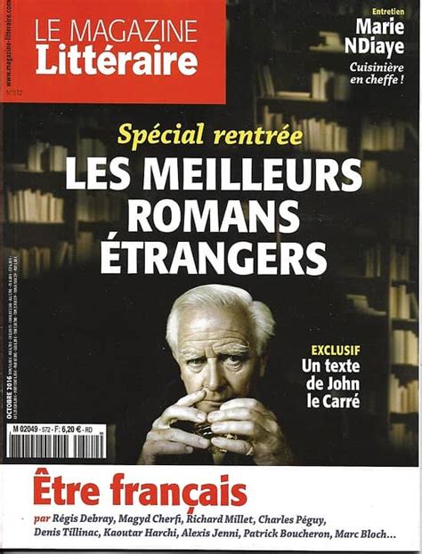 Le Magazine Litteraire N°572 Octobre 2016 Le Carre Best Romans Etrangers Etre Francais Ndiaye