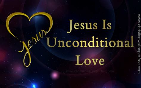 Jesus Is Unconditional Love Christian Wallpaper Free