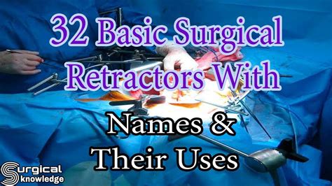 32 Basic Surgical Retractors With Names And Their Uses Youtube