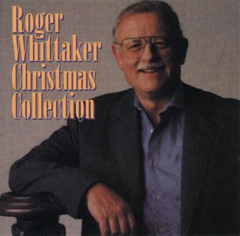 Christmas Collection By Roger Whittaker On Amazon Music Unlimited