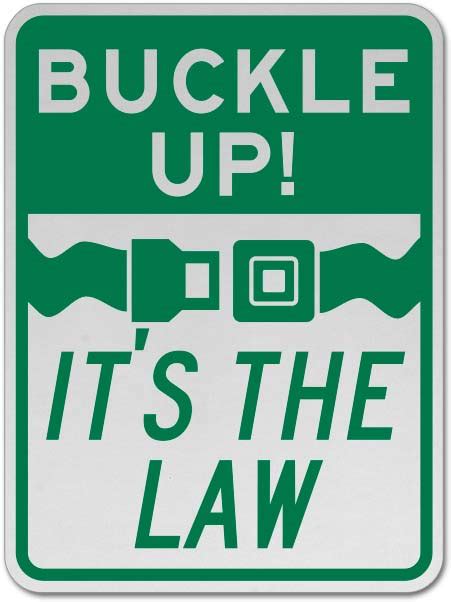buckle up it s the law sign claim your 10 discount