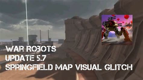 War Robots Springfield Map Visual Glitch Or The New Look Update 57