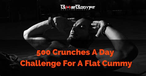 500 Crunches A Day Challenge For A Flat Tummy You Can Do