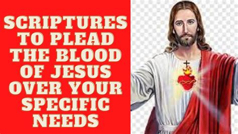 Scriptures On How To Plead The Blood Of Jesus In Prayer Over Your