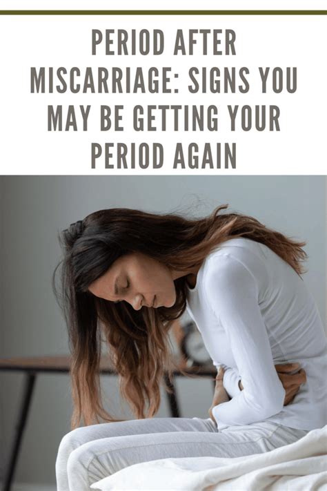 Period After Miscarriage Recognizing The Signs Of Your Periods Return