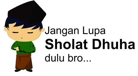 Untuk lebih lengkapnya simak penjelasan mengenai tata cara sholat dhuha 4 rakaat beserta niat dan keutamaannya yang wajib anda ketahui. Cara Sholat Dhuha, Lengkap Dengan Niat dan Doanya (Bisa ...