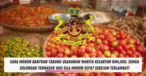 Cara Mohon Bantuan Tabung Usahawan Wanita Kelantan Rm4000 Semua