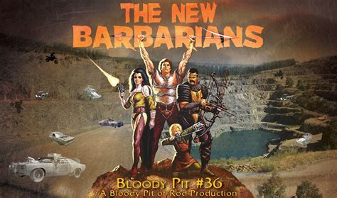 Bloody Pit Of Rod The Bloody Pit 36 The New Barbarians 1983