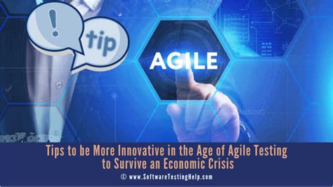 How To Be More Innovative In The Age Of Agile Testing To Survive An
