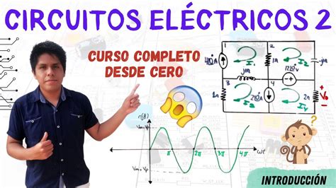 Circuitos Electricos 2 Curso Completo Desde Cero💥 Introduccion A Los